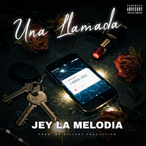 Una Llamada by Jey La Melodia
