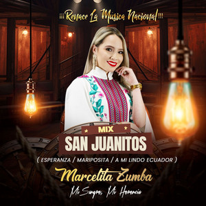 Marcelita Zumba - Mix Nacional San Juanitos: Esperanza, Mariposita, A Mi Lindo Ecuador