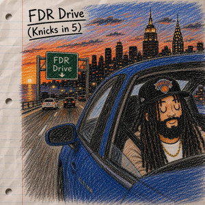 Fdr Drive (Knicks in 5) by R.Q.Tek