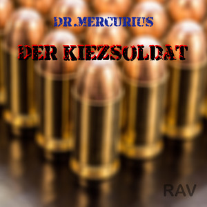 DER KIEZSOLDAT by Dr. Mercurius