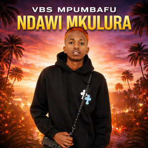 VBS MPUMBAFU - NDAWI MKULURA