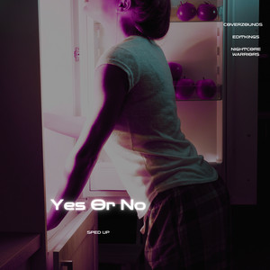 CoverZounds, EDITKINGS & Nightcore Warriors - Yes Or No (Sped Up)