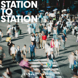 STATION TO STATION by Wing-Stong