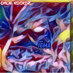 Igma by Emoh Rekerdz