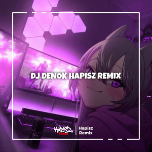 DJ DENOK by Hapisz Remix