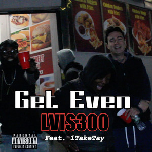 Get Even by LVIS300