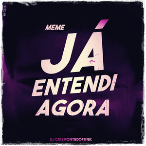DJ Cris Fontedofunk - Meme Já Entendi Agora