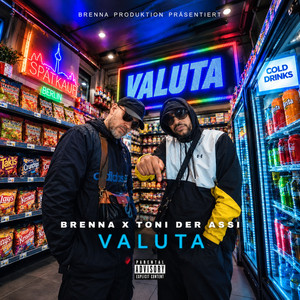 Valuta by BRENNA, Toni der Assi