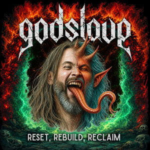Reset Rebuild Reclaim by Godslave