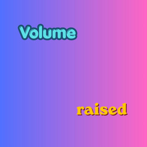 Raised Volume by Marymukwai