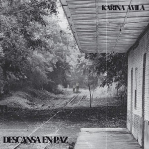 Karina Avila - Descansa en Paz