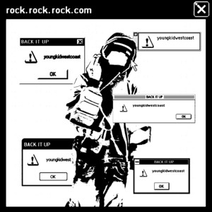 BACK IT UP by youngkidwestcoast
