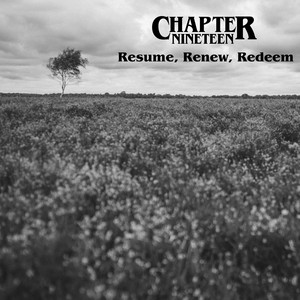 Resume, Renew, Redeem by Chapter Nineteen