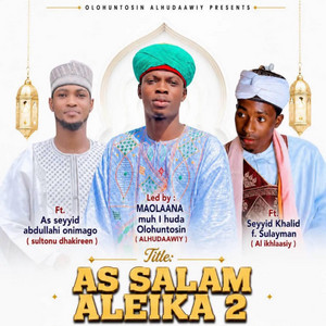 As salam Aleika 2 by Sultonu Dhakireen
