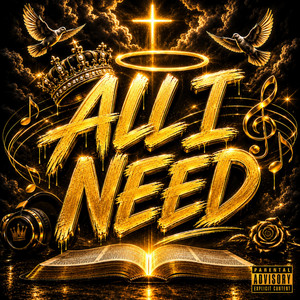 ALL I NEED by Bossman Boskeyacht