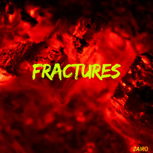 Fractures by ZAIRO