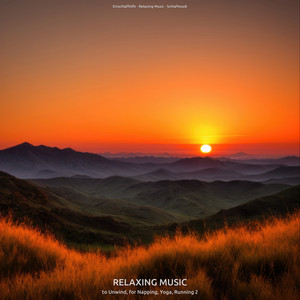 Relaxing Music to Unwind, for Napping, Yoga, Running 2