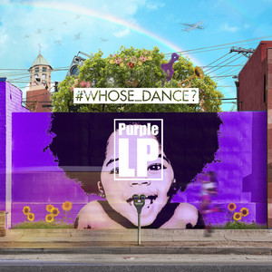 Whose Dance? by Purple LP