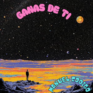 GANAS DE TI by MANUEL CODIGO