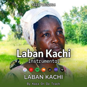 Kara On Da Track - LABAN KACHI