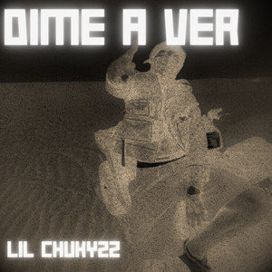 Dime a ver by Lil Chuky22