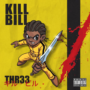Kill bill by thr33