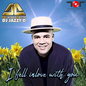 Dj Jazzy D the GrooveMaster - I fell inlove with you