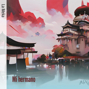 La Meka - Mi Hermano