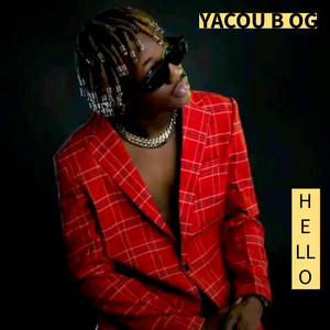 HELLO by Yacou B OG
