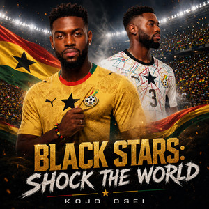 Black Stars: Shock The World by Kojo Osei