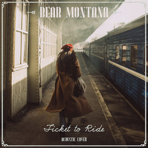 Ticket to Ride (Acoustic Cover)