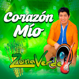 ZONA VERDE - Corazón mío