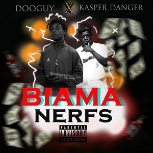 Dooguy - Biama Nerfs (feat. Kasper Danger)