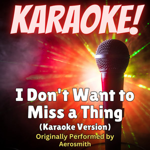 Singer's Best - I Don't Want to Miss a Thing (Karaoke Version Originally Performed by Aerosmith) album artwork