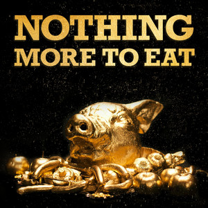 Nothing More To Eat poster