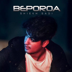 Shiekh Sadi - Beporoa (feat. Alvee)