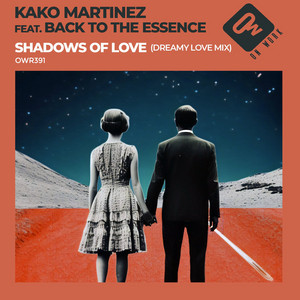 Shadows of love (feat. Back To The Essence) [Dreamy Love Mix]