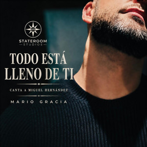 TODO ESTÁ LLENO DE TI by Mario Gracia