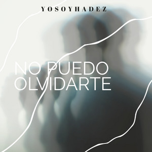 no puedo olvidarte by YoSoyHadez