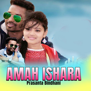 Prasanta Bindhani - Amah Ishara