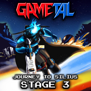 Stage 3 (Journey to Silius) by GaMetal, Jonny Atma