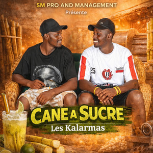 LES KALARMAS - CANE À SUCRE