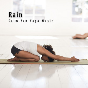Rain: Calm Zen Yoga Music album