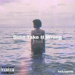 Don't Take It Wrong by Qui$-III
