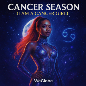 CANCER SEASON (I Am a Cancer Girl)