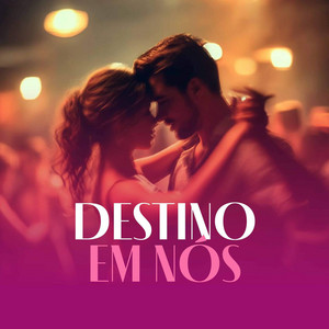 Destino em Nós by Kizomba Paradise