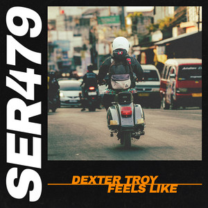 Feels Like by Dexter Troy