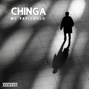 CHINGA by MC PAPICHULO