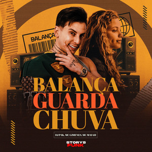 Mc Gimenes, DJ P4K, Storys Funk & MC MAYAH - Balança o Guarda-Chuva
