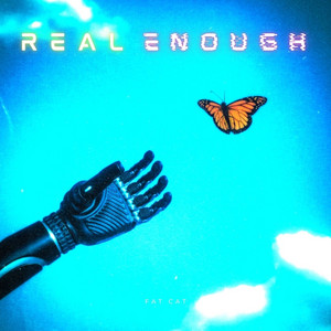 Fat Cat - Real Enough